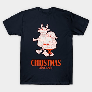 Christmas Vibes Only T-Shirt